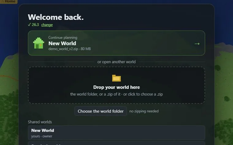 MC Planner's setup: “Welcome back.” Continue planning, drop a world folder or a .zip, or open a shared world.